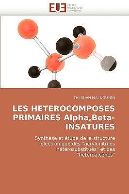 Les Heterocomposes Primaires Alpha, Beta-Insatures - Nguyen, Trong Hiep
