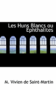 Les Huns Blancs Ou Ephthalites