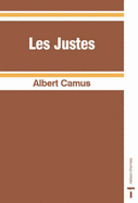Les Justes - Camus, Albert
