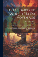 Les Lapidaires De L'antiquit Et Du Moyen Age: Les Lapidaires Chinois. Introduction, Texte Et Traduction, Avec La Collaboration De M. Ii. Courel. Lxvi, 300, 144, [2] P. 1896. Vol. 2. Les Lapidaires Grees. Texte Avec La Collaboration De M. Ch.-Em. Ruelle.