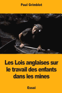 Les Lois Anglaises Sur Le Travail Des Enfants Dans Les Mines