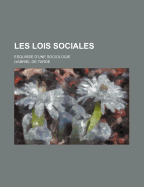 Les Lois Sociales: Esquisse D'Une Sociologie