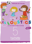 Les Loustics 6 niveaux: Livre de l'eleve + cahier d'activites 5 + CD-audio