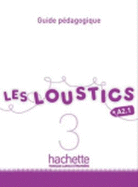 Les Loustics: Guide pedagogique 3