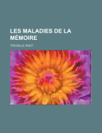 Les Maladies de La Memoire