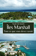 ?les Marshall: Tout ce que vous devez savoir