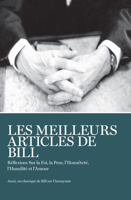 Les Meilleurs Articles de Bill - W, Bill