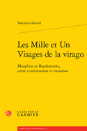 Les Mille Et Un Visages de la Virago: Marphise Et Bradamante, Entre Continuation Et Variation