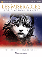 Les Miserables for Classical Players: Violin and Piano with Online Accompaniments