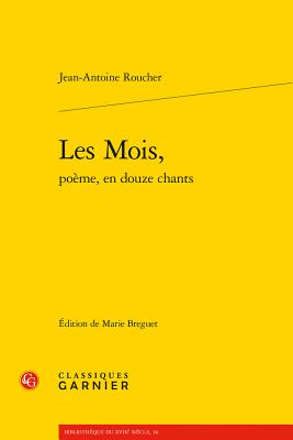 Les Mois - Roucher, Jean-Antoine, and Breguet, Marie (Editor)