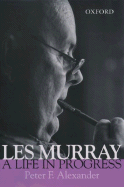 Les Murray: A Life in Progress