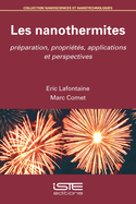 Les nanothermites: Pr?paration, propri?t?s, applications et perspectives