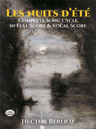 Les Nuits D'Ete: Complete Song Cycle in Full Score and Vocal Score