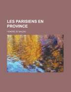 Les Parisiens En Province