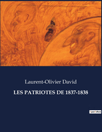 Les Patriotes de 1837-1838