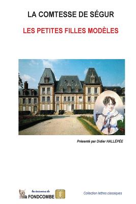 Les petites filles modles - Hallepee, Didier (Introduction by), and Comtesse De Segur, Sophie Rostopchine