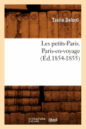 Les Petits-Paris. Paris-En-Voyage (?d.1854-1855)