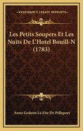 Les Petits Soupers Et Les Nuits de L'Hotel Bouill-N (1783)