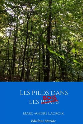 Les Pieds Dans Les Bois - LaCroix, M Marc