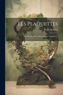 Les Plaquettes: Les Bronzes De La Renaissance, Volume 2...