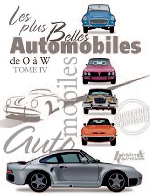 Les Plus Belles Automobile: Volume 4 - O to W - Cheetham, Greg