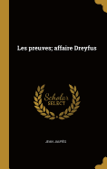 Les preuves; affaire Dreyfus