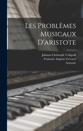 Les Problemes Musicaux D'Aristote