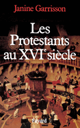 Les Protestants au XVIe sicle