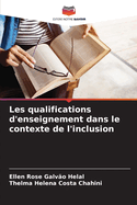 Les qualifications d'enseignement dans le contexte de l'inclusion