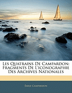 Les Quatrains De Campardon: Fragments De L'iconographie Des Archives Nationales