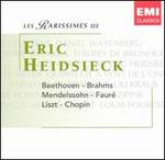 Les Rarissimes de Eric Heidsieck: Beethoven; Brahms; Mendelssohn