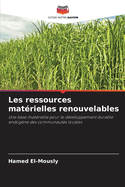 Les ressources matrielles renouvelables