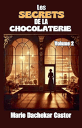 Les secrets de la chocolaterie