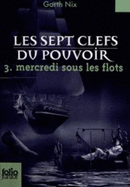 Les Sept Clefs Du Pouvoir 3/Mercredi Sous Les Flots