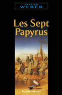 Les sept papyrus