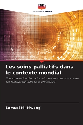 Les soins palliatifs dans le contexte mondial - Mwangi, Samuel M