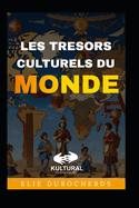 Les Tresors Culturels Du Monde