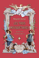 Les trois mousquetaires avec une lettre d'Alexandre Dumas fils