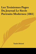 Les Troisiemes Pages Du Journal Le Siecle Portraits Modernes (1861)