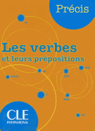 Les verbes et leurs prepositions