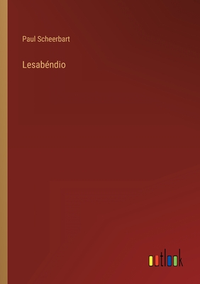 Lesabndio - Scheerbart, Paul