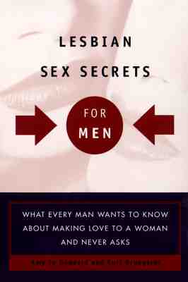 Lesbian Sex Secrets for Men - Goddard, Jamie, and Brungardt, Kurt