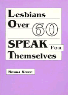 Lesbians Over 60 Speak for Themselves