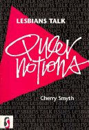 Lesbians Talk Queer Notions