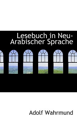 Lesebuch in Neu-Arabischer Sprache - Wahrmund, Adolf