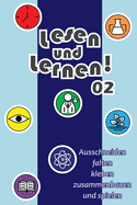 Lesen und Lernen! 02: Ausschneiden, falten, kleben, zusammenbauen und spielen