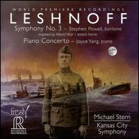Leshnoff: Symphony No. 3; Piano Concerto - Joyce Yang (piano); Stephen Powell (baritone); Kansas City Symphony; Michael Stern (conductor)
