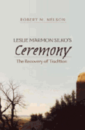 Leslie Marmon Silko's ceremony?: The Recovery of Tradition