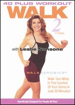 Leslie Sansone: 40 Plus Workout Walk Aerobics - 