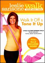 Leslie Sansone: Walk Your Way Thin - Walk It Off and Tone It Up - 